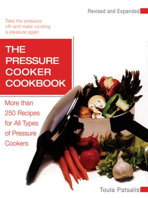 cover image of The Pressure Cooker Cookbook Revised